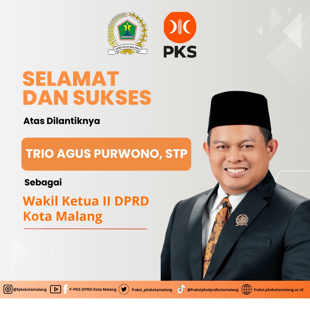 Ucapan Selamat atas Dilantiknya Trio Agus Purwono, STP sebagai Wakil Ketua II DPRD Kota Malang