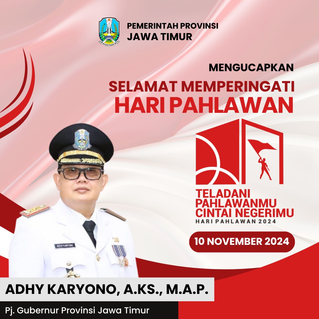 Ucapan Selamat Hari Pahlawan 10 November 2024 oleh Adhy Karyono, A.Ks., M.A.P