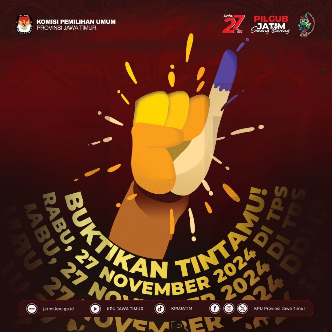 Pengumuman KPU Provinsi Jatim - Buktikan Tintamu 27 Nov 2024 di TPS