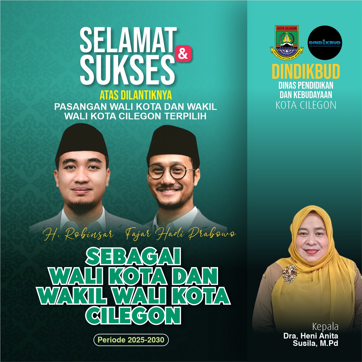 Selamat & Sukses atas dilantiknya Wali Kota dan Wakil Wali Kota Cilegon Periode 2025-2030 oleh Dra. Heni Anita Susila, M.Pd