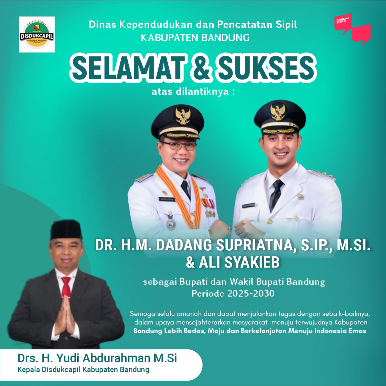 Selamat & Sukses atas dilantiknya Bupati dan Wakil Bupati Bandung Periode 2025-2030 oleh Drs. H. Yudi Abdurahman, M.Si