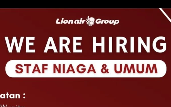 Thumbnail Berita - Loker Terbaru dari Lion Air Grup, Simak Informasinya!