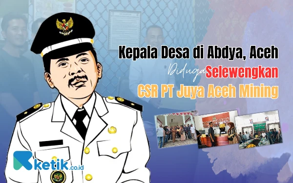 Thumbnail Berita - Kades di Abdya Diduga Selewengkan Dana CSR PT JAM, Warga Laporkan ke Polisi