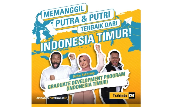 Thumbnail Berita - PT Trakindo Utama Mencari Putra-Putri Indonesia Timur untuk Ikut Graduate Development Program