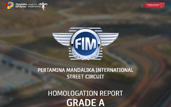 Thumbnail Berita - Bangga, Sirkuit Mandalika Lolos Homologasi Grade A dari FIM dan DORNA